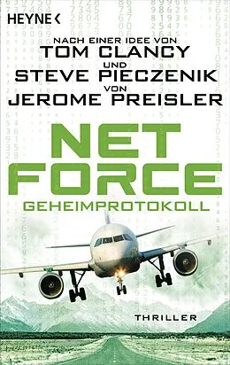 E-Book (epub) Net Force. Geheimprotokoll von Jerome Preisler