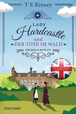 E-Book (epub) Lady Hardcastle und der Tote im Wald von T E Kinsey