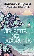 E-Book (epub) Jenseits des Abgrunds von Francesc Miralles, Ángeles Doñate