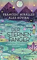 E-Book (epub) Der Sternenfänger von Francesc Miralles, Alex Rovira