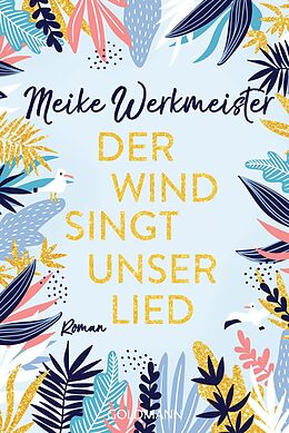 E-Book (epub) Der Wind singt unser Lied von Meike Werkmeister