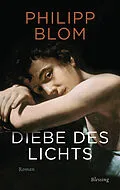 E-Book (epub) Diebe des Lichts von Philipp Blom