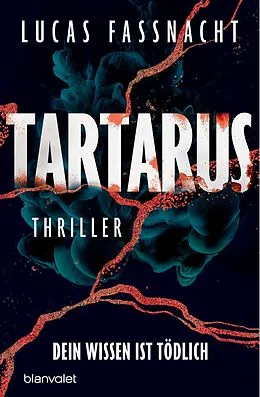 E-Book (epub) Tartarus - Dein Wissen ist tödlich von Lucas Fassnacht
