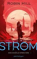E-Book (epub) Strom - Das dunkle Erwachen von Robin Hill