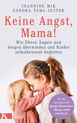 E-Book (epub) Keine Angst, Mama! von Jeannine Mik, Sandra Teml-Jetter