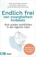E-Book (epub) Endlich frei von zwanghaftem Knibbeln von Ruth Goldfinger Golomb, Charles S. Mansueto, Sherrie Mansfield Vavrichek