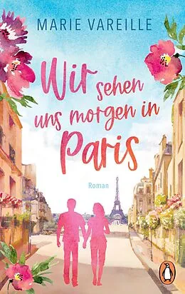 E-Book (epub) Wir sehen uns morgen in Paris von Marie Vareille