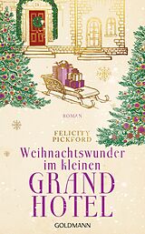 E-Book (epub) Weihnachtswunder im kleinen Grandhotel von Felicity Pickford