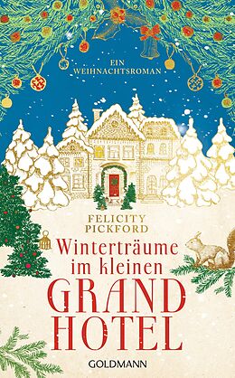 E-Book (epub) Winterträume im kleinen Grandhotel von Felicity Pickford