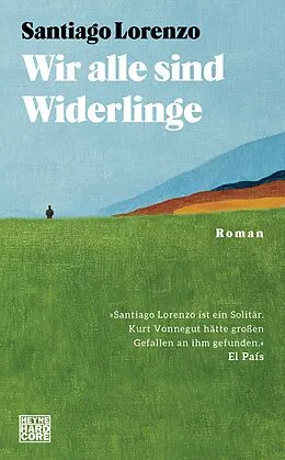E-Book (epub) Wir alle sind Widerlinge von Santiago Lorenzo