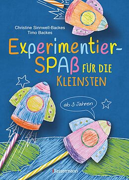 E-Book (epub) Experimentierspaß für die Kleinsten. 25 leichte Experimente für Kinder ab 3 Jahren. Schwebende Eier, Fluchtpfeffer, Rasierschaum-Regenwolken u.v.m. Leicht durchführbar mit Haushaltsmaterialien von Christine Sinnwell-Backes, Timo Backes
