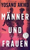 E-Book (epub) Männer und Frauen von Yosano Akiko