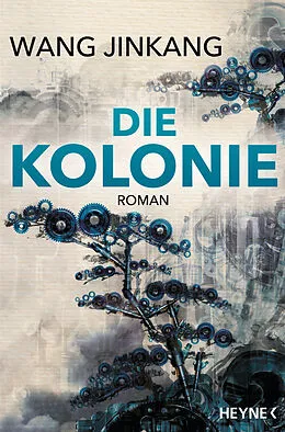 E-Book (epub) Die Kolonie von Jinkang Wang