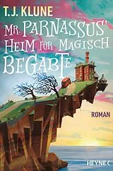 E-Book (epub) Mr. Parnassus' Heim für magisch Begabte von T. J. Klune