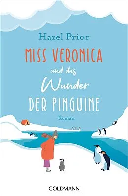 E-Book (epub) Miss Veronica und das Wunder der Pinguine von Hazel Prior