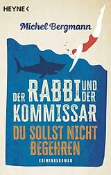E-Book (epub) Der Rabbi und der Kommissar: Du sollst nicht begehren von Michel Bergmann