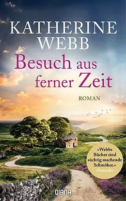 E-Book (epub) Besuch aus ferner Zeit von Katherine Webb