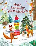 E-Book (epub) Heute kommt der Weihnachtsfuchs von Julia Boehme