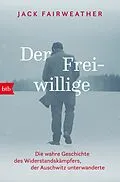E-Book (epub) Der Freiwillige von Jack Fairweather