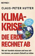 E-Book (epub) Klimakrise: Die Erde rechnet ab von Claus-Peter Hutter