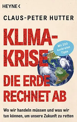 E-Book (epub) Klimakrise: Die Erde rechnet ab von Claus-Peter Hutter
