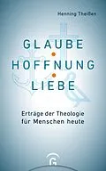 E-Book (epub) Glaube, Hoffnung, Liebe von Henning Theißen