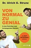 E-Book (epub) Von normal zu genial von Ulrich G. Strunz junior