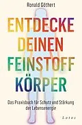 E-Book (epub) Entdecke deinen Feinstoffkörper von Ronald Göthert