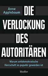 E-Book (epub) Die Verlockung des Autoritären von Anne Applebaum