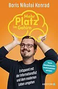 E-Book (epub) Mehr Platz im Gehirn von Boris Nikolai Konrad