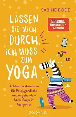E-Book (epub) Lassen Sie mich durch, ich muss zum Yoga von Sabine Bode