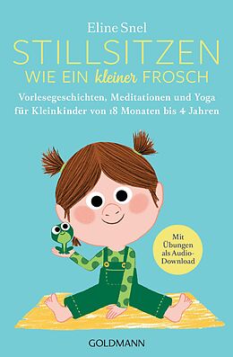 E-Book (epub) Stillsitzen wie ein kleiner Frosch von Eline Snel