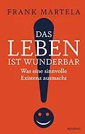 E-Book (epub) Das Leben ist wunderbar von Frank Martela