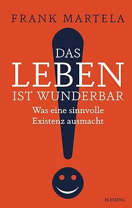 E-Book (epub) Das Leben ist wunderbar von Frank Martela