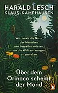 E-Book (epub) Über dem Orinoco scheint der Mond von Harald Lesch, Klaus Kamphausen