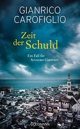 E-Book (epub) Zeit der Schuld von Gianrico Carofiglio