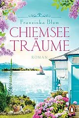 E-Book (epub) Chiemseeträume von Franziska Blum