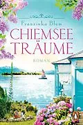 E-Book (epub) Chiemseeträume von Franziska Blum