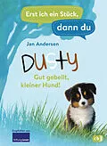 E-Book (epub) Erst ich ein Stück, dann du - Dusty  Gut gebellt, kleiner Hund! von Jan Andersen