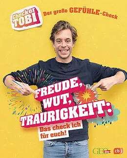 E-Book (epub) Checker Tobi - Der große Gefühle-Check: Freude, Wut, Traurigkeit  Das check ich für euch! von Gregor Eisenbeiß