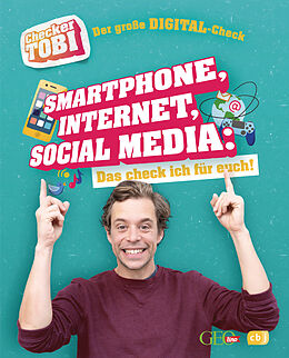 E-Book (epub) Checker Tobi - Der große Digital-Check: Smartphone, Internet, Social Media  Das check ich für euch! von Gregor Eisenbeiß