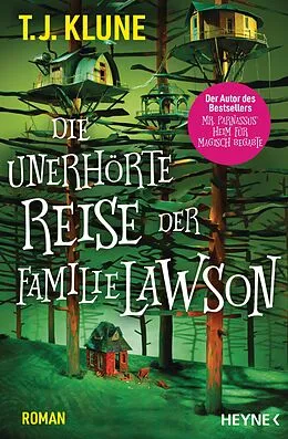 E-Book (epub) Die unerhörte Reise der Familie Lawson von T. J. Klune