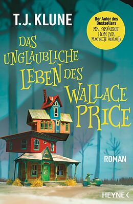 E-Book (epub) Das unglaubliche Leben des Wallace Price von T. J. Klune