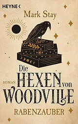 E-Book (epub) Die Hexen von Woodville - Rabenzauber von Mark Stay