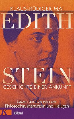 E-Book (epub) Edith Stein  Geschichte einer Ankunft von Klaus-Rüdiger Mai