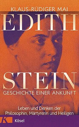 E-Book (epub) Edith Stein  Geschichte einer Ankunft von Klaus-Rüdiger Mai