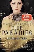 E-Book (epub) Club Paradies - Im Glanz der Macht von Caren Benedikt