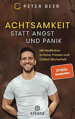 E-Book (epub) Achtsamkeit statt Angst und Panik von Peter Beer