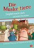 E-Book (epub) Die Muskeltiere  Einigkeit macht stark von Maike Stein, Ute Krause