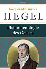 E-Book (epub) Phänomenologie des Geistes von Georg Wilhelm Friedrich Hegel